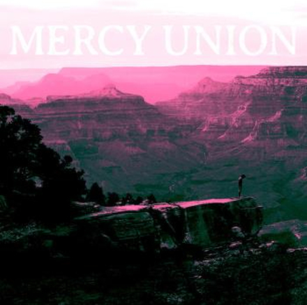 Mercy Union: Mercy Union