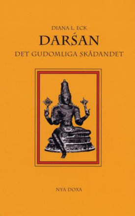 Darsán - Det Gudomliga Skådandet - En Introduktion Till Hinduisk Ikonografi