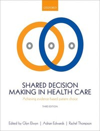 Shared Decision Making in Health Care