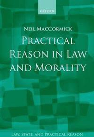 Practical Reason in Law and Morality
