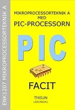 Mikroprocessorteknik A med PIC-processorn - Facit