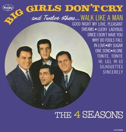 Four Seasons: Big Girls Don"'t Cry + 12