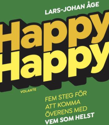 Happy Happy - Fem Steg För Att Komma Överens Med Vem Som Helst