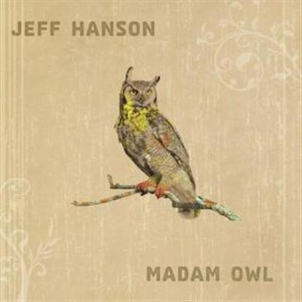 Hanson Jeff: Madam Owl