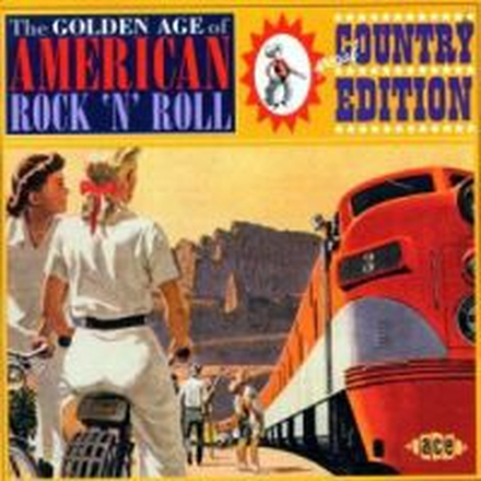 Golden Age Of American Rock"'n"'Roll - Country