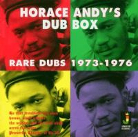 Andy Horace"'s Dub Box: Rare Dubs 1973-1976