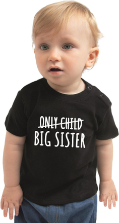 Correctie only child big sister kado shirt voor baby / kinderen zwart