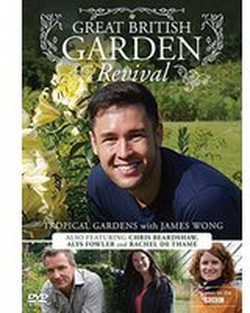 Great British Garden Revival - Tropical Gardens with James Wong