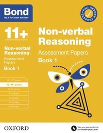 Bond 11+: Bond 11+ Non Verbal Reasoning Assessment Papers 10-11 years Book 1: For 11+ GL assessment and Entrance Exams