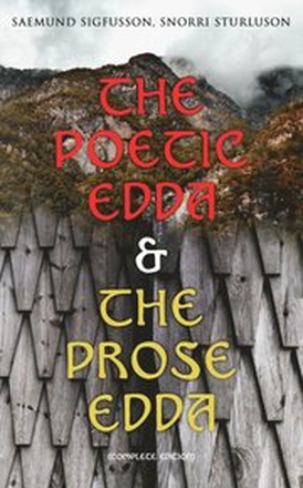 Poetic Edda & The Prose Edda (Complete Edition)