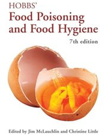 Hobbs'' Food Poisoning and Food Hygiene