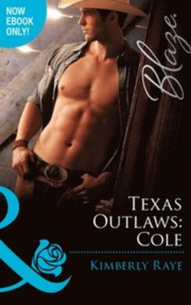 TEXAS OUTLAWS: COLE