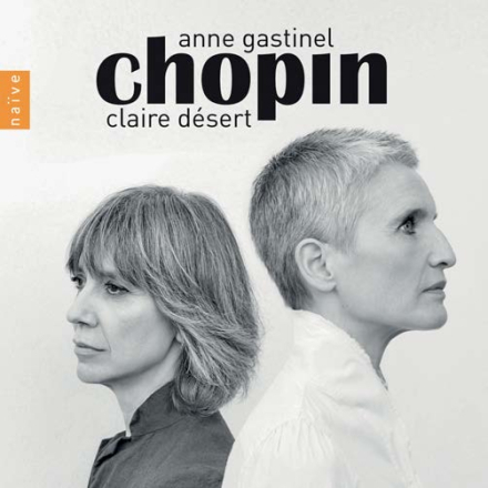 Gastinel Anne & Claire Désert: Chopin