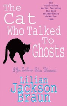 Cat Who Talked to Ghosts (The Cat Who Mysteries, Book 10)