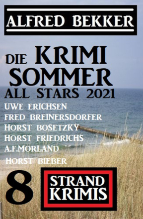 Die Krimi Sommer All Stars 2021: 8 Strand Krimis