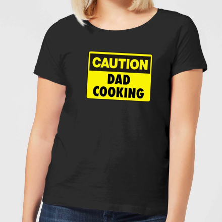 Caution Dad Cooking - Black Womens T-Shirt - 5XL - Black