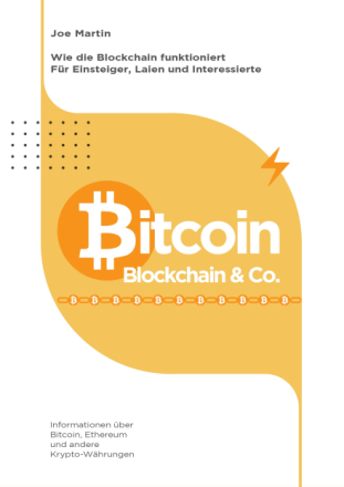 Bitcoin, Blockchain & Co. — Die Wahrheit und nichts als die Wahrheit (überarbeitete Ausgabe 2021/22)