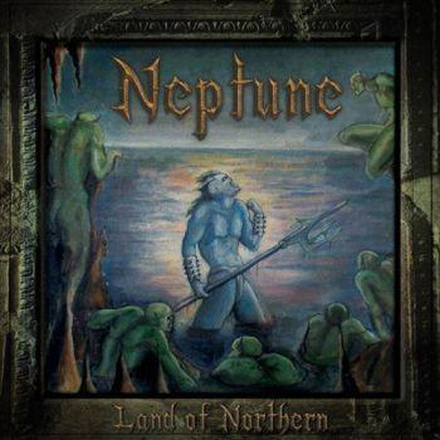 Neptune: Land Of Northern