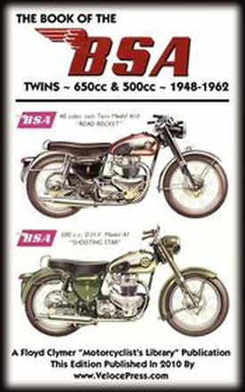 BOOK OF THE BSA TWINS - ALL 500cc & 650cc MODELS 1948-1962