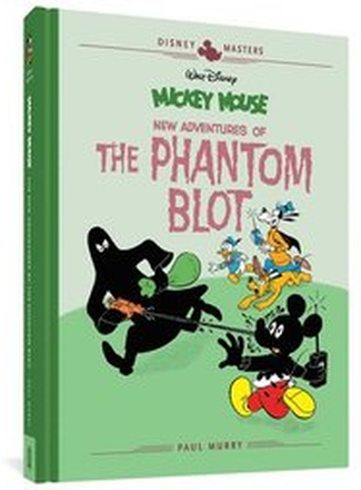 Walt Disney's Mickey Mouse: New Adventures of the Phantom Blot: Disney Masters Vol. 15