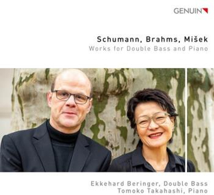 Schumann/Brahms/Misek: Works For Double Bass...