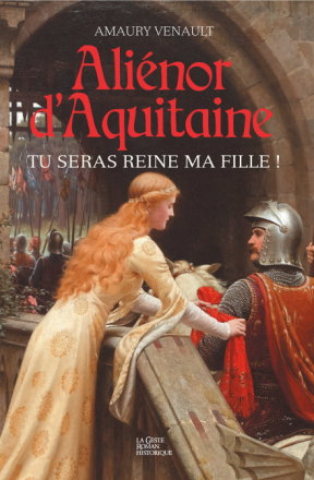 Aliénor d'Aquitaine - Tome 1