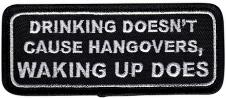 Tygmärke Drinking Doesnt Cause Hangovers...
