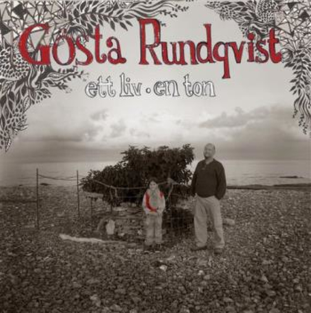 Rundqvist Gösta: Ett liv En ton