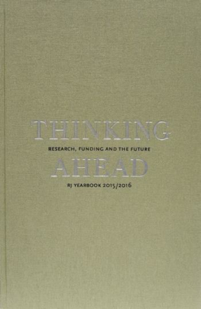 Thinking Ahead - Research, Funding And The Future (rj Yearbook 2015/2016)