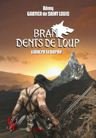 Bran Dents de Loup - Tome 4