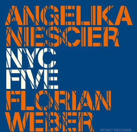 Niescier Angelika/Florian Weber: NYC Five