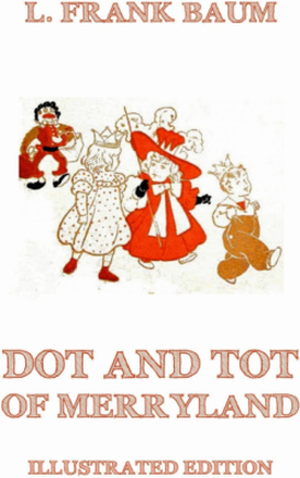 Dot And Tot Of Merryland