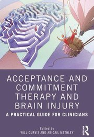 Acceptance and Commitment Therapy and Brain Injury