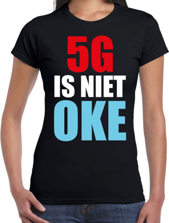 5G internet is niet oke protest / betoging shirt zwart voor dames