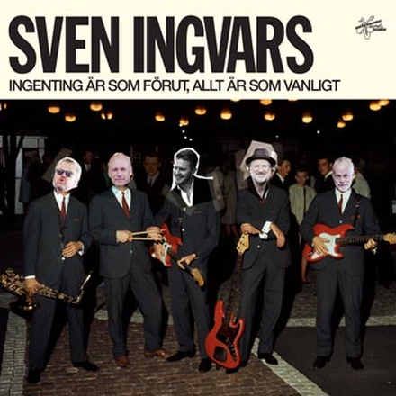 Sven-Ingvars: Ingenting är som förut... 2019