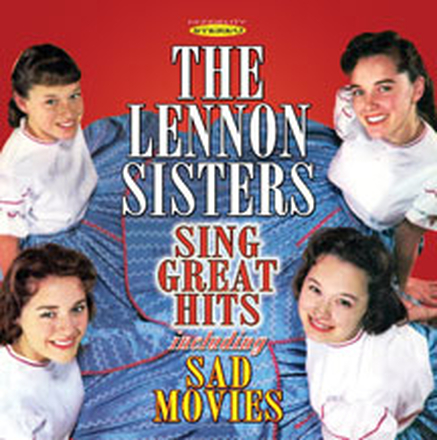 Lennon Sisters: Sing Great Hits Including Sad...