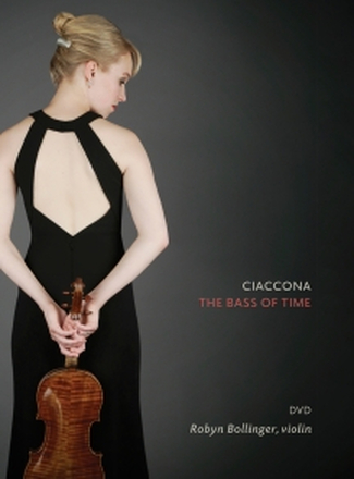 Bollinger Robyn: Ciaccona The Bass Of Time