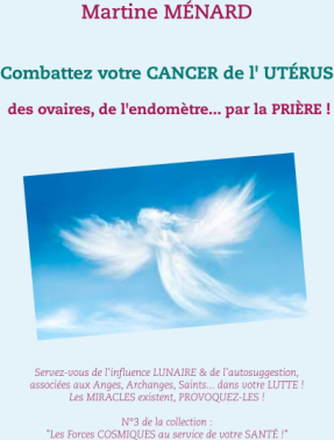 Combattez votre cancer de l'utérus