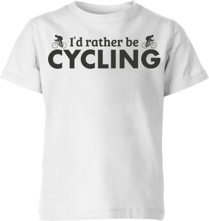 I'd Rather be Cycling Kids' T-Shirt - White - 7-8 Years