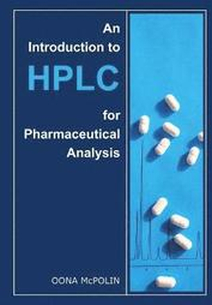 An Introduction to HPLC for Pharmaceutical Analysis