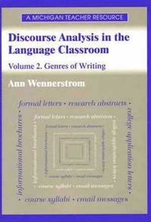 Discourse Analysis in the Language Classroom v.2; Genres of Writing