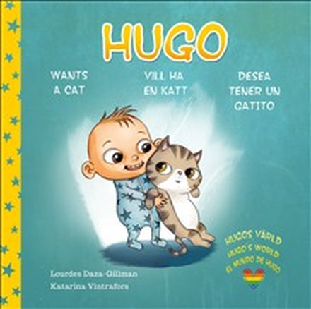Hugo vill ha en katt, Hugo wants a cat, Hugo desea tener un gatito