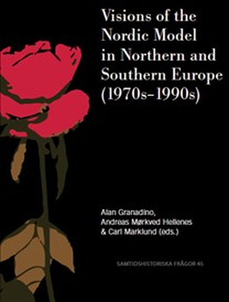 Visions of the Nordic Model in Northern and Southern Europe (1970s–1990s)