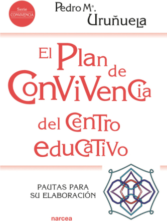 El Plan de Convivencia del centro educativo