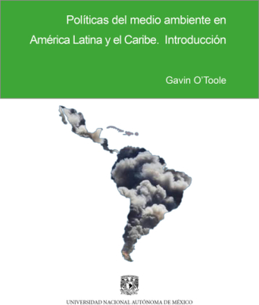 Políticas del medio ambiente en América Latina y el Caribe