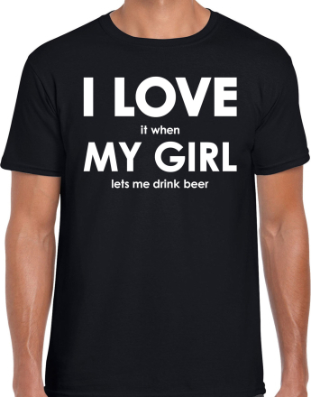 Cadeau t-shirt bier liefhebber I love it when my girl lets me drink beer zwart voor heren