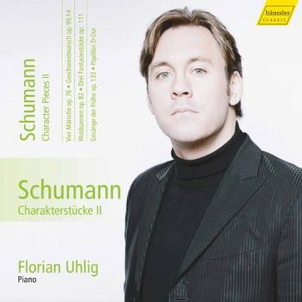 Schumann: Character Pieces II (Florian Uhlig)