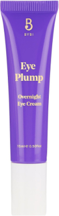Bybi Eye Plump Overnight Eye Cream 15Ml Beauty WOMEN Skin Care Face Eye Cream Nude BYBI*Betinget Tilbud