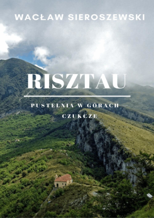 Risztau. Pustelnia w górach - Czukcze