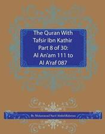 The Quran With Tafsir Ibn Kathir Part 8 of 30